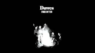 Dawes - Just My Luck