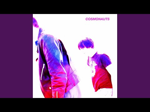 Sweet Talk - Cosmonauts