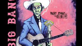 Angry Johnny And The Killbillies-Big Bang