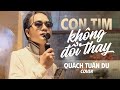 CON TIM KHÔNG ĐỔI THAY DEE TRẦN QUÁCH TUẤN DU COVER
