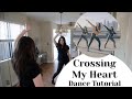 Crossing My Heart Dance Tutorial - Aubrey Miller