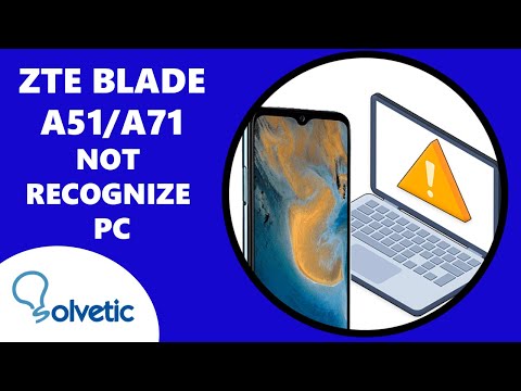 🖥️ ZTE Blade A51 and ZTE A71 USB NOT RECOGNIZED ✔️ Set up ZTE Blade A51 y A71