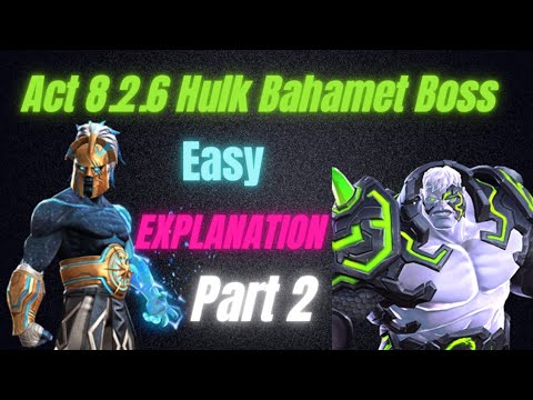 Act 8.2.6 Hulk Boss Bahamet easy Explanation, Part 2, 8.2.6 boss mcoc hearthacker