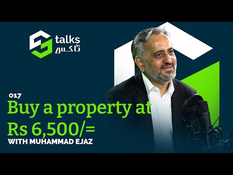 EP#17 Buy a property at Rs 6,500/= ft. Muhammad Ejaz #DCR #GRR