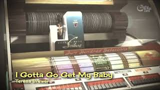 🕖 1955🔸 I Gotta Go Get My Baby🔸 Teresa Brewer