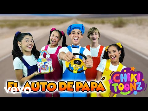 Chiki Toonz - El Auto De Papá