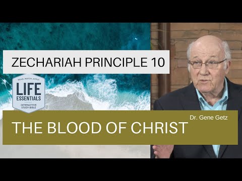 Zechariah Principle 10: The Blood of Christ
