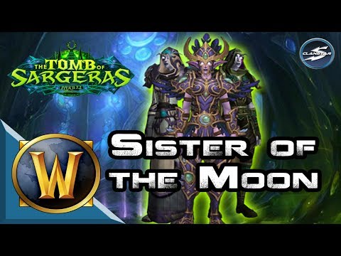 ClanStar Tomb of Sargeras - Sisters of the Moon