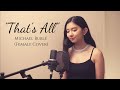 "That's All" Michael Bublé (Female Cover)