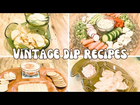 VINTAGE DIP RECIPES | 50s, 60s, 70s, 80s