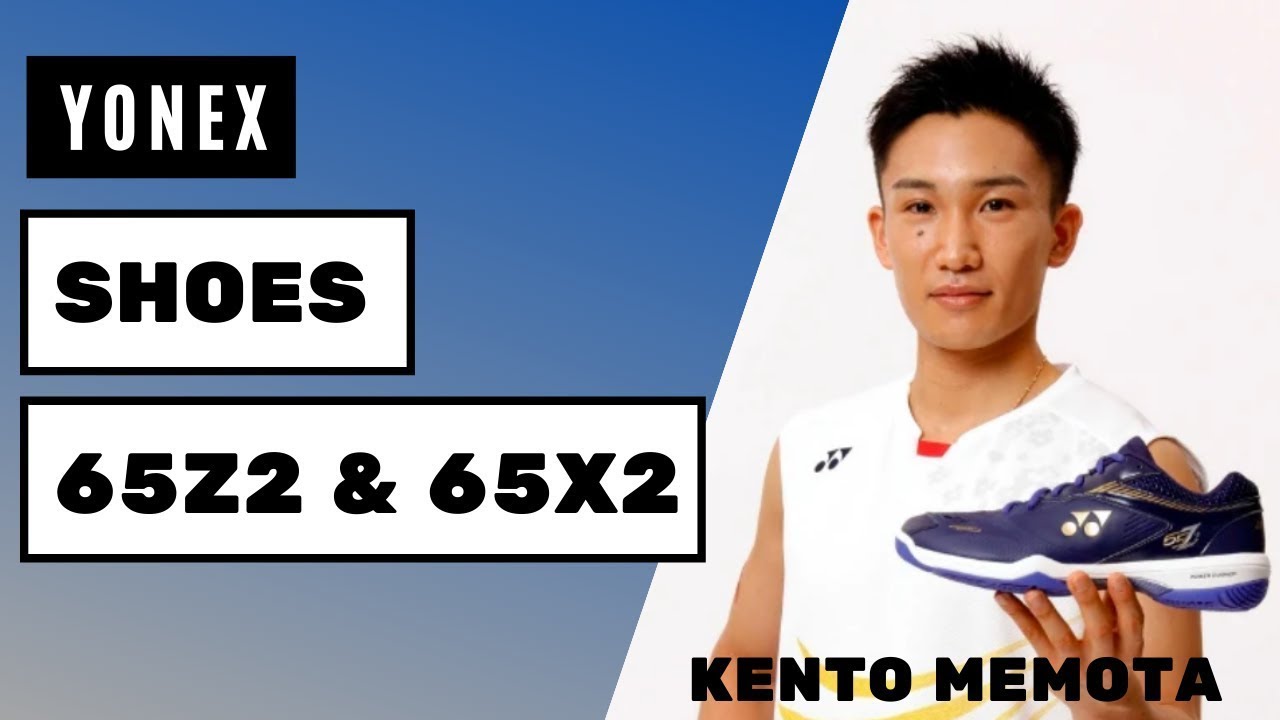 👟 2021 Featured Yonex Shoes! 65X2 and 65Z2 Badminton Shoes // Kento Memota Special