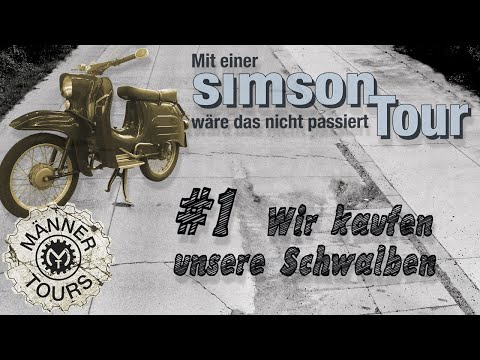 Simson Schwalbe Tour #01 Wir kaufen unsere Fahrzeuge