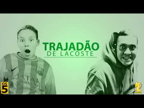 MC BIN LADEN E MC PIKACHU - TRAJADO DE LACOSTE - LANÇAMENTO 2016
