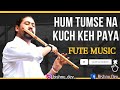 Hum Tumse Na Kuch Keh Paye Flute Cover Ziddi Superhit Hindi Song