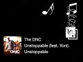 [歌曲][SONG] Unstoppable (feat. Yoni) - The DNC ...