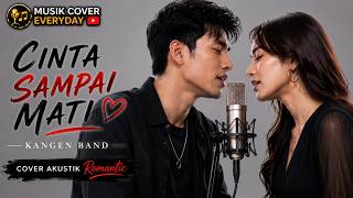 Download lagu Cinta Sampai Mati – Kangen Band | Cover Akustik Romantic (Duet) mp3 Download lagu Cinta Sampai Mati – Kangen Band | Cover Akustik Romantic (Duet) mp3