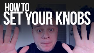 HOW TO SET YOUR KNOBS (DJ TIPS)