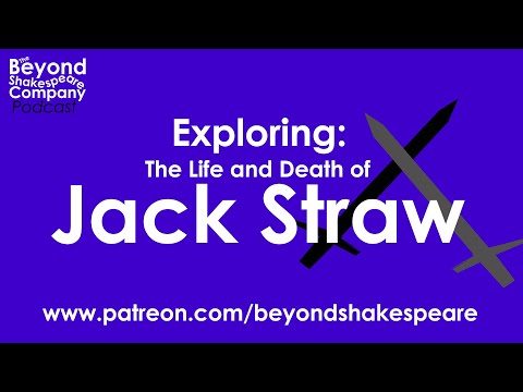 Jack Straw (Beyond Shakespeare, webcam, 2020)