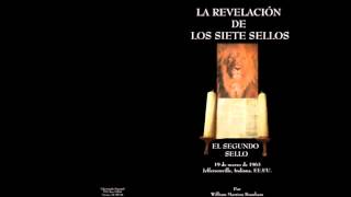 MENSAJE :EL SEGUNDO SELLO --HNO.WILLIAM BRANHAM