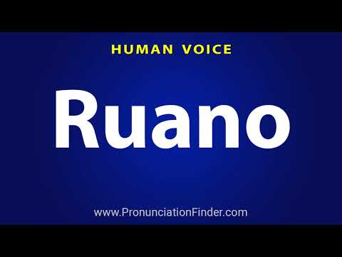 How To Pronounce Ruano