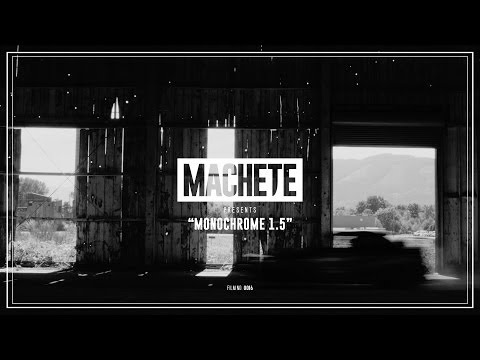 MACHETE | Monochrome 1.5