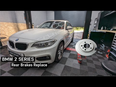 BMW 2 Series - Rear Brakes Replace