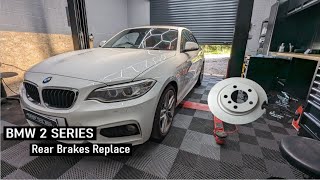 BMW 2 Series - Rear Brakes Replace