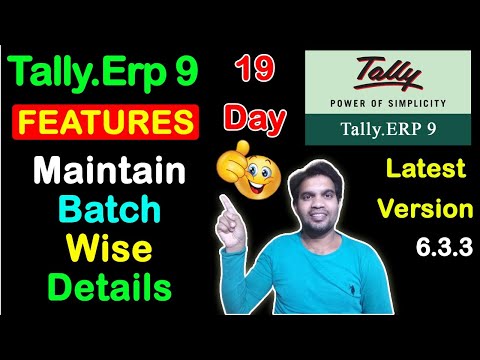 Tally Erp 9 Features | Maintain Batch Wise Details In Tally Erp 9 | Tally Erp 9 Inventory Features