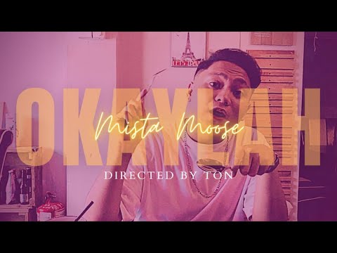 OKAYLAH - Mista Moose (MV)