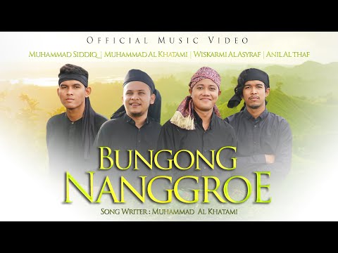 WISKARMI AL ASYRAF, AL KHATAMI, M. SIDDIQ & ANIL ALTHAF - BUNGONG NANGGROE (Official Music Video)