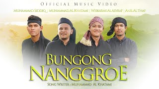 Download lagu WISKARMI AL ASYRAF, AL KHATAMI, M. SIDDIQ & ANIL ALTHAF - BUNGONG NANGGROE mp3
