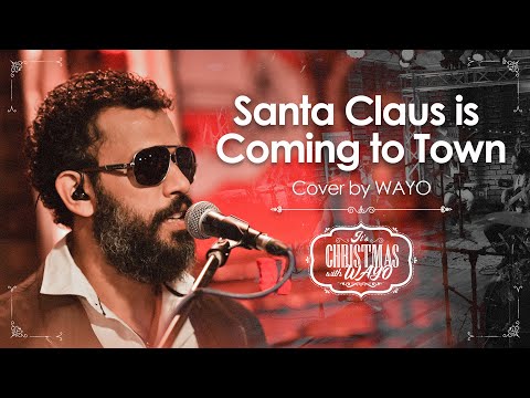 It's Christmas with WAYO - Santa Claus is Coming to Town | Cover