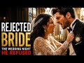 The Wedding Night He Refused To Give Me Part 1