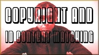 YOUTUBE - Copyright and ID Content Matching