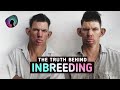 8 Reasons Why You Shouldn't Inbreed