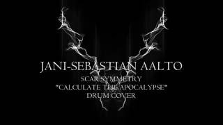 Scar Symmetry "Calculate the Apocalypse" Drum Cover