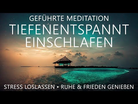 Tiefenentspannt Einschlafen | Loslassen • Entspannen • Einschlafen | Geführte Meditation