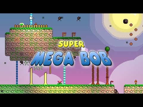 Super Mega Bob