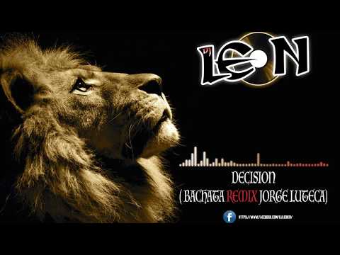 Jorge Luteca - Decisión (Bachata remix Dj León)