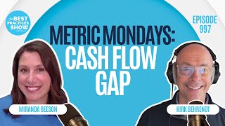 997: Metric Mondays: Cash Flow Gap – Miranda Beeson