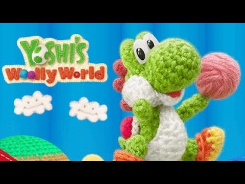 Yoshi's Woolly World - Full Game 100% Walkthrough