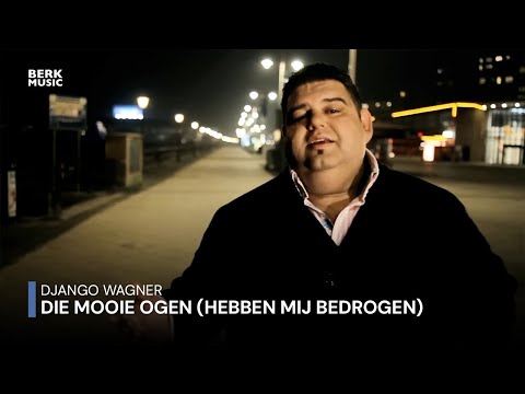 Django Wagner - Die Mooie Ogen (Hebben Mij Bedrogen)(Officiële Videoclip)