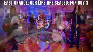 East Orange: Our Lips Are Sealed: Fun Boy Three: R.I.P. Terry Hall