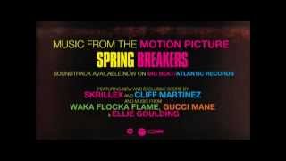 With You, Friends (Long Drive) - Skrillex - Spring Breakers Soundtrack