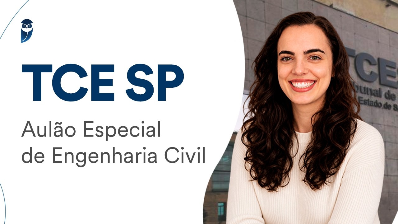Concurso TCE SP | Aulão Especial de Engenharia Civil | Prof. Camila Friedrich