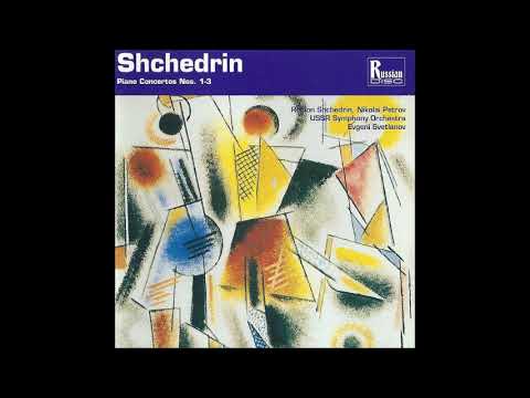 Rodion Shchedrin : Concerto No. 1 for piano and orchestra (1954 rev. 1974)
