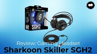 Günstige Gaming Headsets Teil 3 v. 3: Sharkoon SGH2