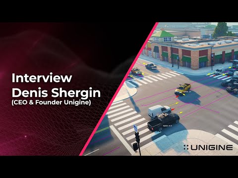 Interview with Denis Shergin, CEO and Founder of UNIGINE