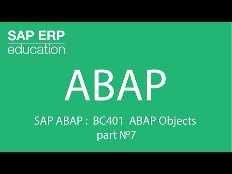 SAP ABAP :  BC401 ABAP Objects part №7 the end