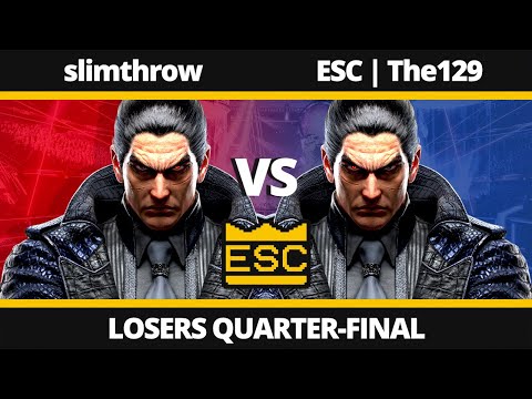 ESC 64 - Losers Quarter-Final - slimthrow Vs. ESC | The129 - Kazuya Mirror Match - TEKKEN 8 UK Local